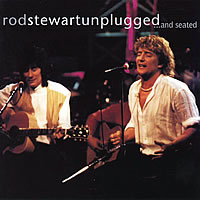Rod Stewart - Unplugged... And Seated
