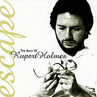 Rupert Holmes - Escape: Best Of Rupert Holmes