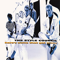 The Style Council - Here&apos;s Some That Got Away