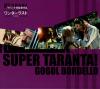 Gogol Bordello - Super Taranta!