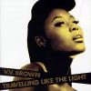 VV Brown - Travelling Like The Light