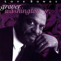 Grover Washington, Jr. - Love Songs